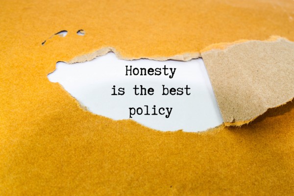 Honest is the best policy